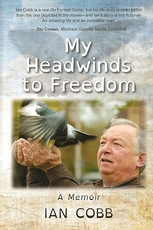 My Headwinds To Freedom - Ian Cobb - Coming Soon