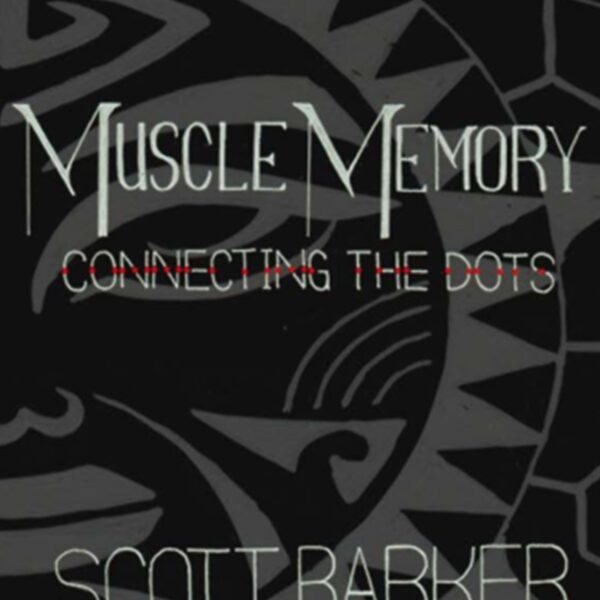 Muscle Memory: Connecting the Dots - Book Launch May 22 2024