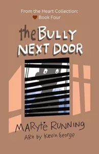 The Bully Next Door EBOOK - Maryte Running