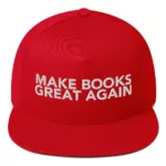 Make Books Great Again Flat Bill Cap