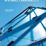 Community Mobilization in a Small Canadian City by Dr. Frank S. Sarlo - EBOOK